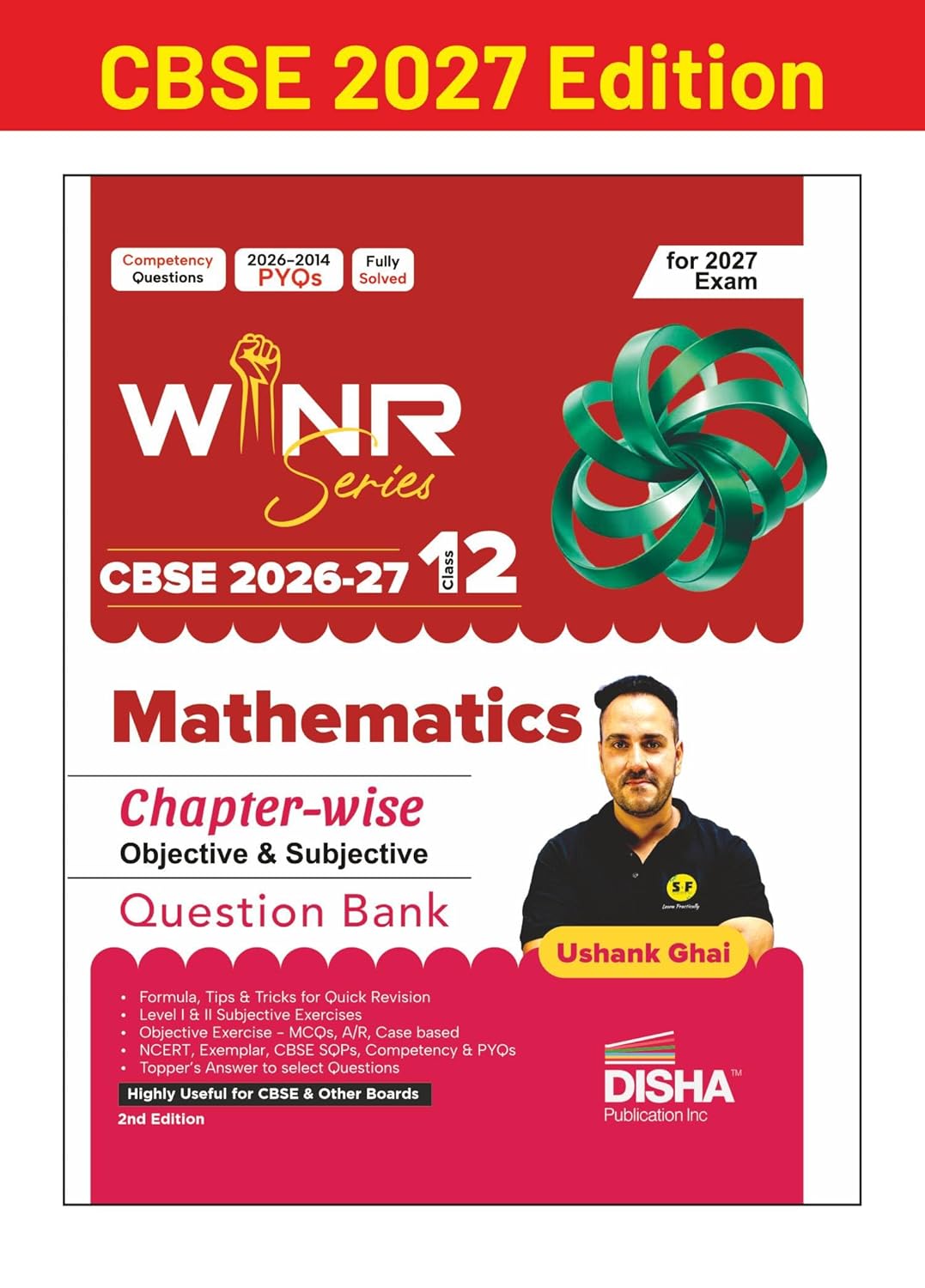 WINR Series CBSE 2026-27 Class 12 Mathematics Chapter-wise Objective & Subjective Question Bank 2nd Edn | One-shot solution for 2027 Exam | NCERT, Exemplar, SQP, Competency & PYQs | Fully Solved