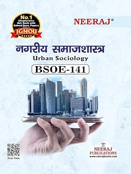 NEERAJ PUBLICATIONS (BSOE-141) Urban Sociology, B.A. General - 5th Semester, Hindi Medium