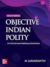 Objective Indian Polity (English), 2e by M Laxmikanth for UPSC CSE Prelims 2026 | 13 new chapters | 1650 Topicwise Practice Questions covering the entire syllabus | 10 Model Test Papers