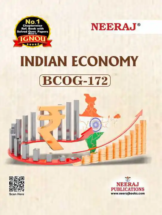 NEERAJ : BCOG-172 Medium: English Indian Economy