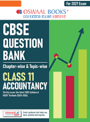 Oswaal CBSE Class 11 Accountancy Question Bank | Chapter & Topic-wise Solved Papers (2017–2026) | Based on Latest Syllabus (April 2026) | Includes 2026 Papers | | For 2027 Exam