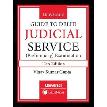 Universal's Guide to Delhi Judicial Service (Preliminary Examination)