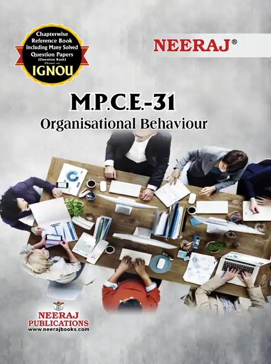 NEERAJ : MPCE-31 Medium: English Organisational Behaviour