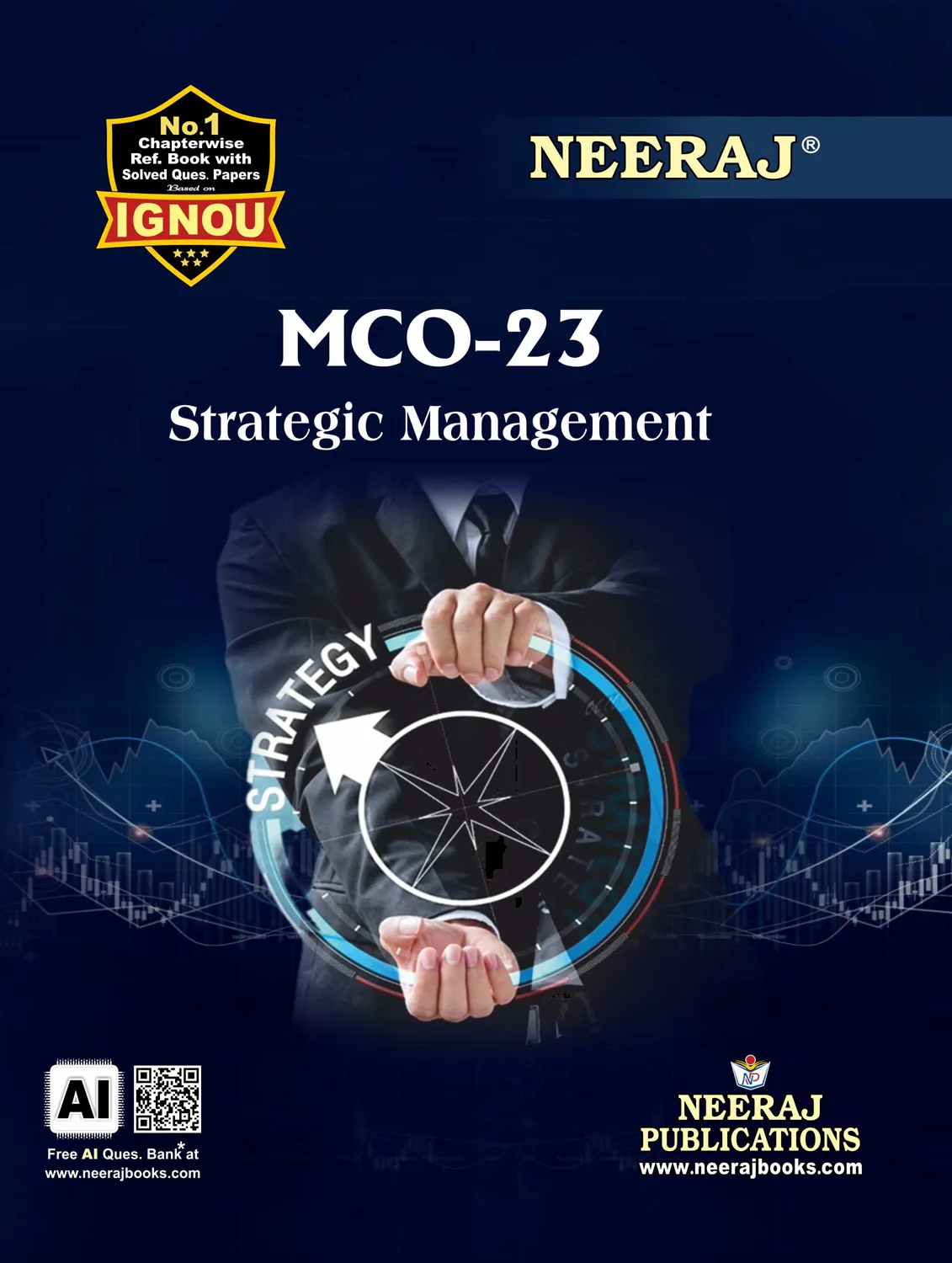 NEERAJ : MCO-23 Medium: English Strategic Management