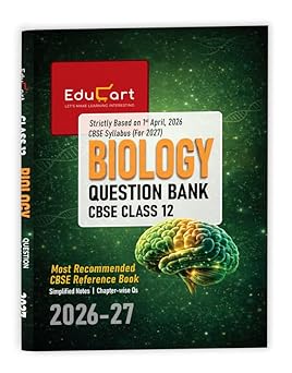 Educart CBSE Class 12 Biology Question Bank 2026-27 (Strictly Based on Latest Syllabus for 2027 Exam)