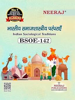 NEERAJ BSOE-142 Indian Sociological Traditions- Hindi Medium 