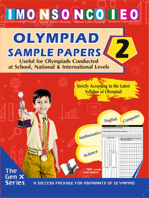 Olympiad Sample Paper CLASS -2 USEFULFOR OLYMPIADS CONDUCTED AT SCHOOL NATIONAL & INTERNATIONAL LEVELS IMO NSO NCO IEO