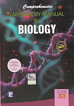 Comprehensive Laboratory Manual In Biology For Class 11 - CBSE - Examination 2026-27