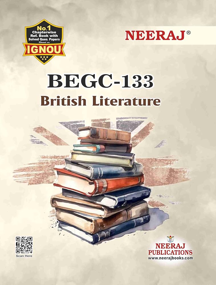 NEERAJ BEGC-133 BRITISH LITERATURE