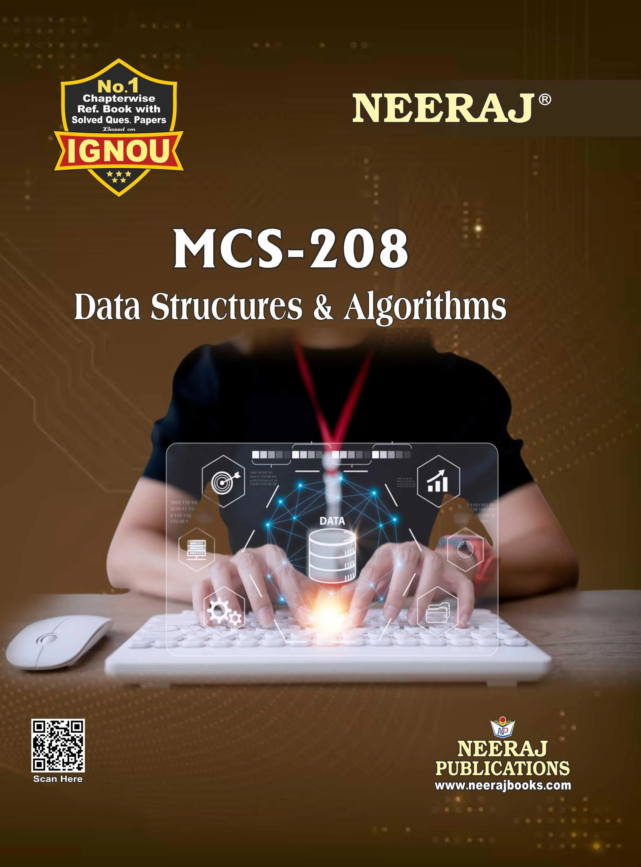 NEERAJ : MCS-208 Medium: English Data Strucutres and Alogorithms