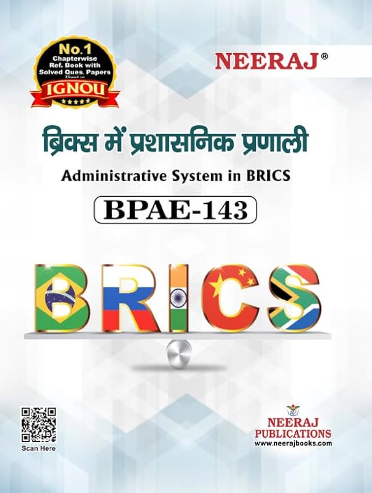 NEERAJ BPAE-143 Administrative System in BRICS - Hindi Medium -