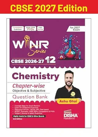 WINR Series CBSE 2026-27 Class 12 Chemistry Chapter-wise Objective & Subjective Question Bank 2nd Edn | One-shot solution for 2027 Exam | NCERT, Exemplar, SQP, Competency & PYQs | Fully Solved