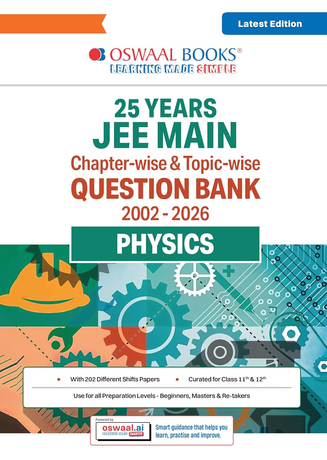 Oswaal JEE Main 25 Years’ (2002-2026) |Chapter-wise & Topic-wise Question Bank: Physics| Includes-Jan & Apr 2026 Papers Fully Solved | Latest Edition for 2027 Exam