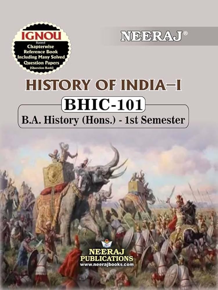 NEERAJ BHIC-101 History Of India - I- English Medium -