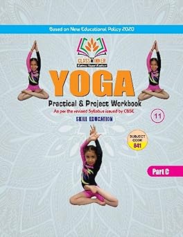 Classwinner Class 11th Practical File Yoga Practical & Project Workbook skill education English PART -C