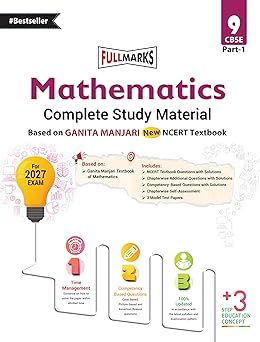 Full Marks Mathematics Complete Study Material Class 9 | Based on New NCERT Textbook GANITA MANJARI (Part-1) | Includes CBQ's, Solved Q/A, Model Test Papers and More
