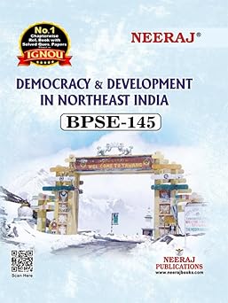 NEERAJ BPSE-145 Democracy And Development In Northeast India- English Medium