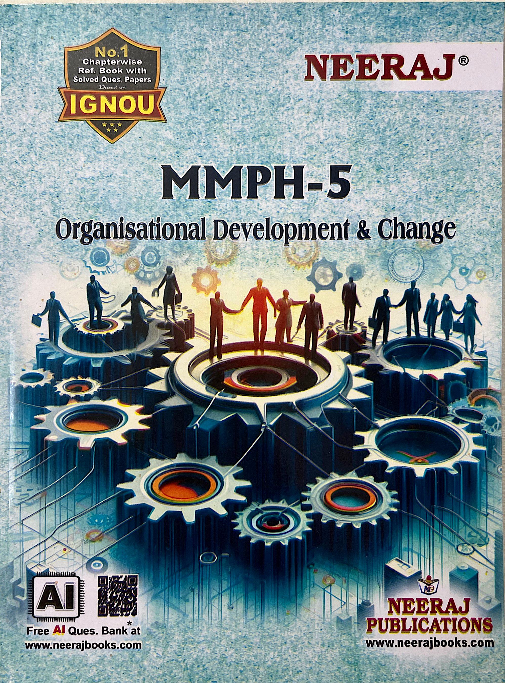 NEERAJ : MMPH-5 Medium: English Organisational development & Change