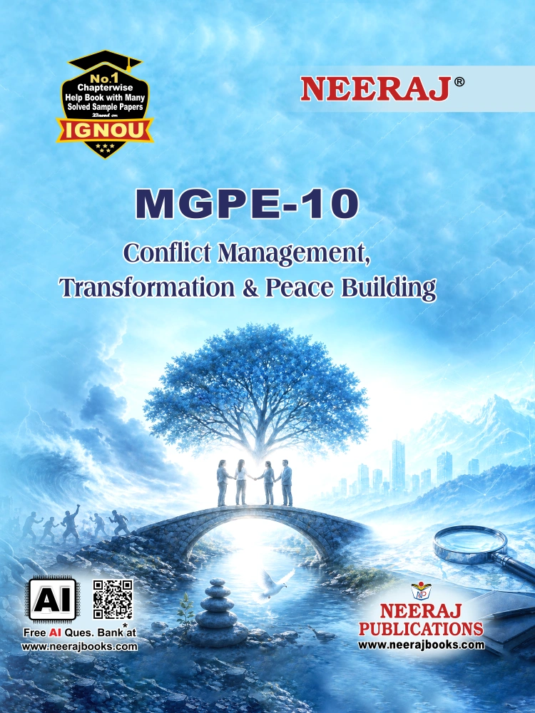 NEERAJ : MGPE-10 Medium: English Conflict Management, Transformation & Peace Building