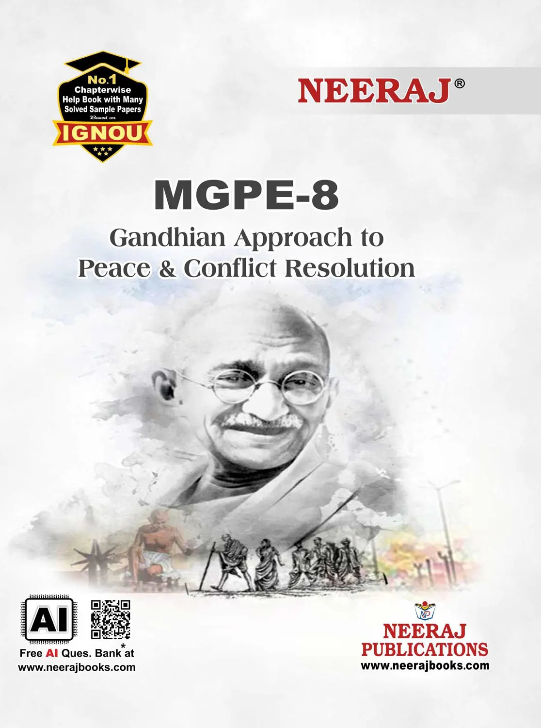 NEERAJ : MGPE-8 Medium: English Gandhian App. to Peace & Conflict Resolution
