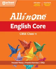 Arihant All in One English Core Class 11 for CBSE Exam 2026-27 | NCERT Based Complete Theory, Practice Exercises, CBQs, A-R, Sample Papers & Mind Maps | Revised Edition as per Latest Syllabus