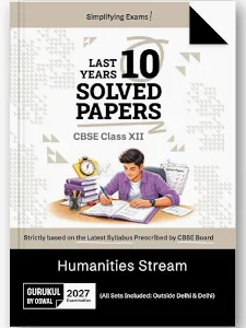 Gurukul by Oswal CBSE Class 12 Humanities Stream 10 Years Solved Papers for 2027 Exam |Yearwise Board Papers 2017–2026 |History, Geography, Political Science, Economics, Sociology, Psychology, English