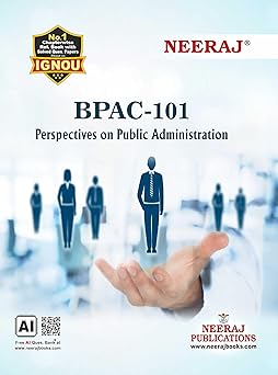 NEERAJ BPAC-101 Various Perspectives of Public Administration | English Medium