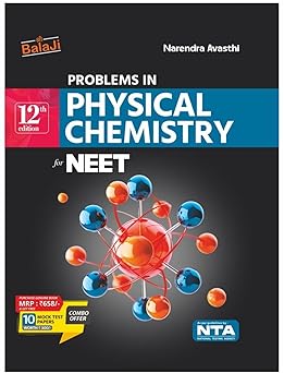 Shri Balaji Problems in Physical Chemistry for NEET 12th Edition (2026-27) | Combo Offer: Includes 10 Free Mock Test Papers | ... Aligned Practice Book for Medical Aspirants
