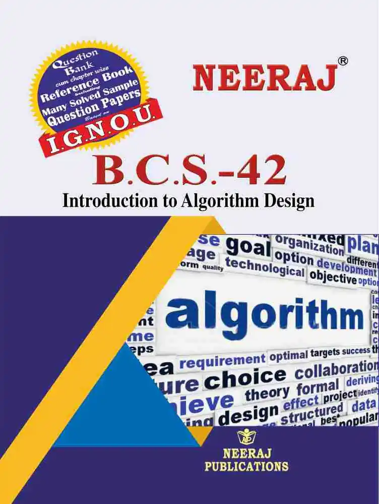 NEERAJ : BCS-42 Medium: English Introduction to Algorithm Design