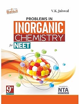 Shri Balaji Problems in Inorganic Chemistry for NEET by 9th Edition | 2026-2027 Session | Strictly Based on Latest NTA Guidelines & ... | Best Practice Book for Medical Aspirants