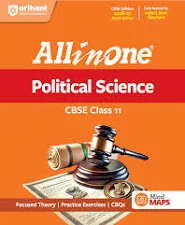 Arihant All in One Political Science Class 11 for CBSE Exam 2026-27 | NCERT Based Complete Theory, Practice Exercises, CBQs, A-R, Sample Papers & Mind Maps | Revised Edition as per Latest Syllabus