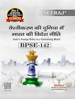 NEERAJ BPSE-142 India's Foreign Policy in a Changing World | Hindi Medium
