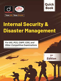 Quick Book Internal Security & Disaster Management | Drishti IAS | For UPSC Prelims & Mains, State PCS & Other Competitive Exams
