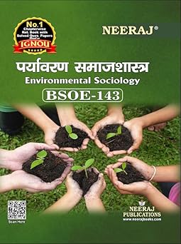 NEERAJ PUBLICATIONS (BSOE-143) Environmental Sociology, B.A. General - 5th Semester, Hindi Medium