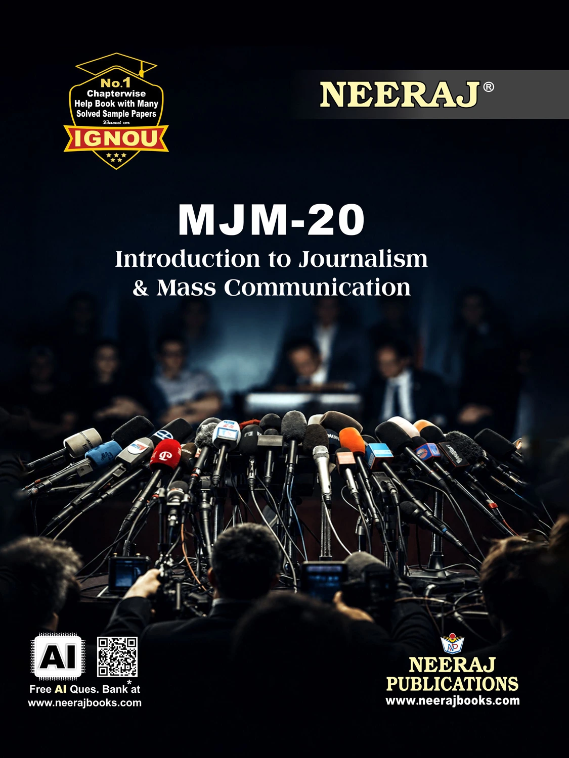 NEERAJ : MJM-20 Medium: English Introduction to Journalism and Mass Communication