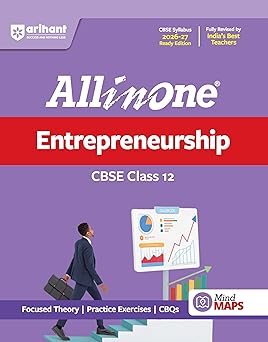 Arihant All in One Entrepreneurship Class 12 for CBSE Exam 2026-27 | NCERT Based Complete Theory, Practice Exercises, CBQs, A-R, Sample Papers & Mind Maps | Revised Edition as per Latest Syllabus