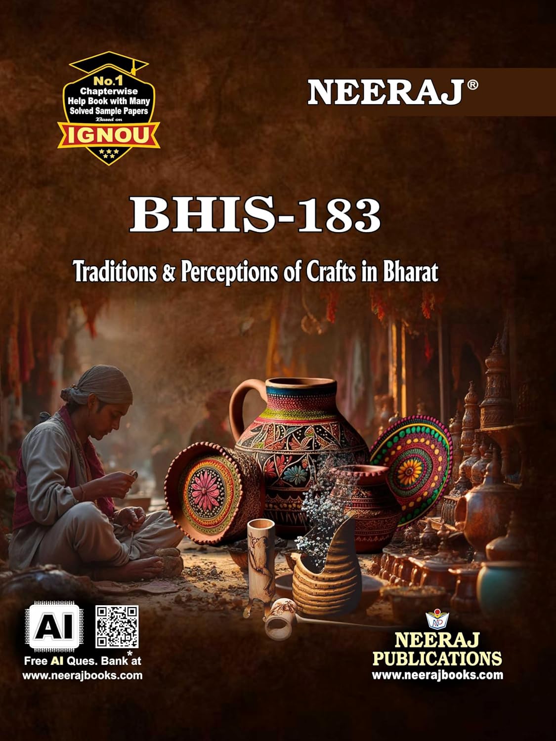 NEERAJ BHIS-183 Traditions & Perceptions of Crafts in Bharat, Chapterwise Help Book with Solved Sample Papers, IGNOU English Medium
