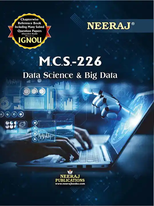 NEERAJ : MCS-226 Medium: English Data Science & Big Data