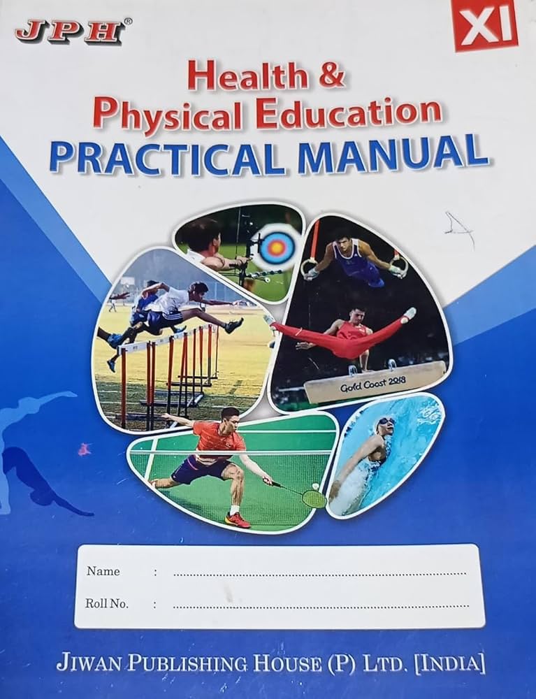 JPH Health & Physical Education Practical Manual Grade 11