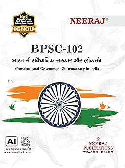 NEERAJ BPSC-102 Constitutional Government and Democracy in India Reference Book, Hindi Medium,