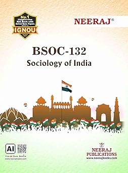NEERAJ BSOC-132 Sociology Of India- English Medium -