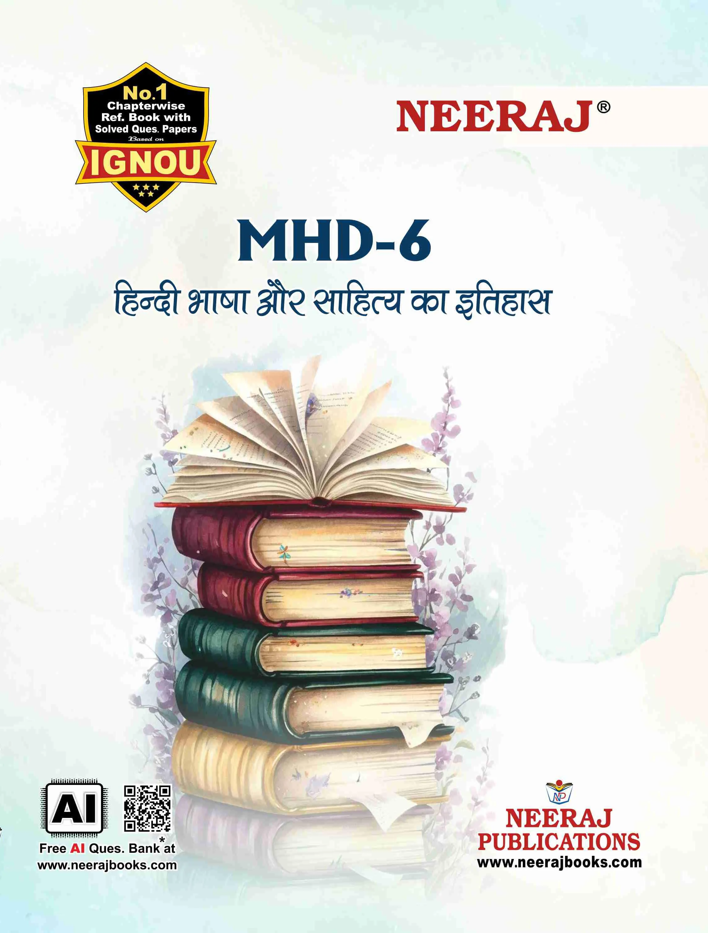 NEERAJ : MHD-6 Medium: Hindi Hindi Bhasha or Sahitya Ka Itihas