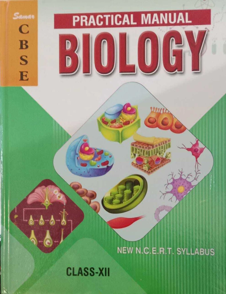 SAMAR CBSE PRATICAL MANUAL BIOLOGY 12TH CLASS
