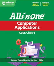All in One Computer Applications Class 9 for CBSE Exam 2026-27 | NCERT Based Complete Theory, Practice Exercises, CBQs, A-R, Sample Papers & Mind Maps | Revised Edition as per Latest Syllabus