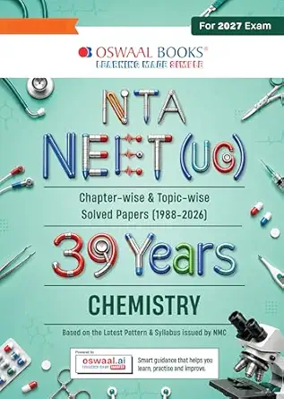 Oswaal NEET 39 Years’ Chapter-wise & Topic-wise Question Bank-Chemistry (1988-2026) |3rd May 2026 Paper Fully Solved | With Revision Notes, Mind Maps & Mnemonics | Oswaal