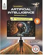ARTIFICIAL INTELLIGENCE FOR CLASS - 9, SUBJECT CODE : 417 SKILL COURSE