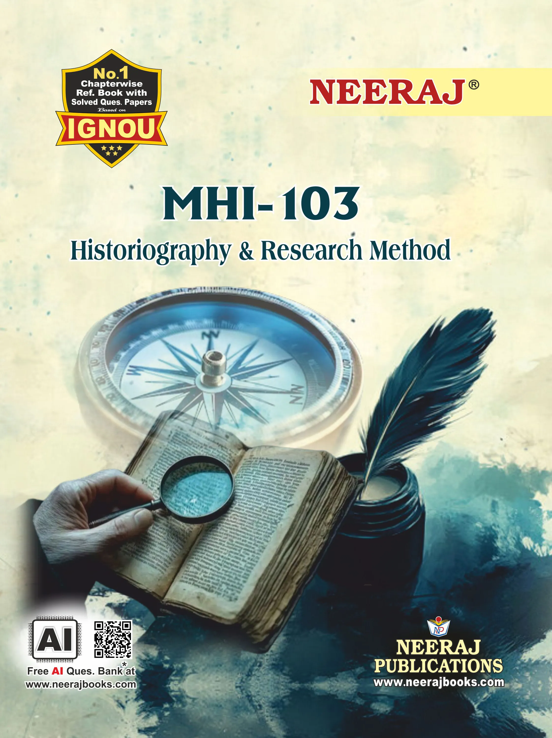 NEERAJ : MHI-103 Medium: English Historiography and Research Methods