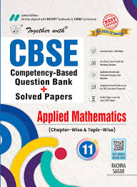 Together with CBSE Question Bank for Class 11 Applied Mathematics 2026-27 as per latest syllabus |Competency based Practice & Solved Sample Papers