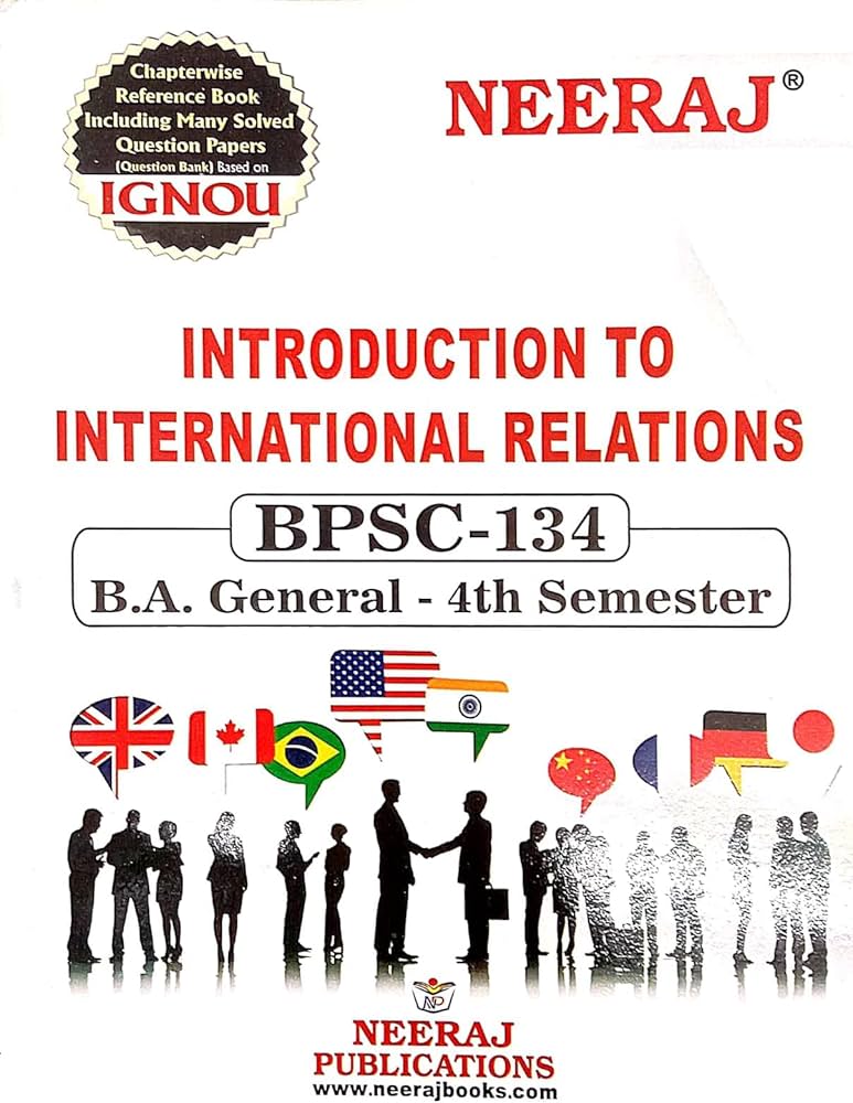 IGNOU BPSC-134, INTRODUCTION TO INTERNATIONAL RELATIONS (ENGLISH MEDIUM)