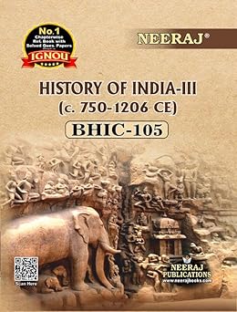 NEERAJ BHIC-105 History Of India - III 750-1206 CE- English Medium